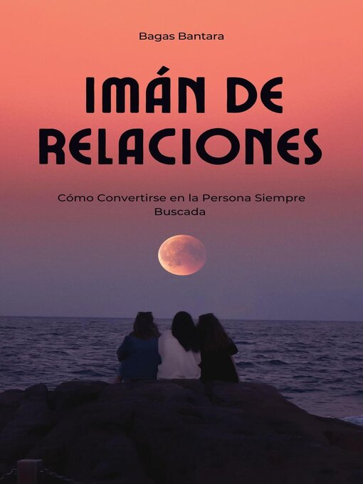 Title details for Imán de Relaciones by Bagas Bantara - Available